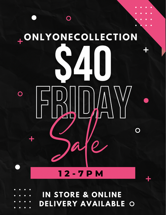 $40 FRIDAY